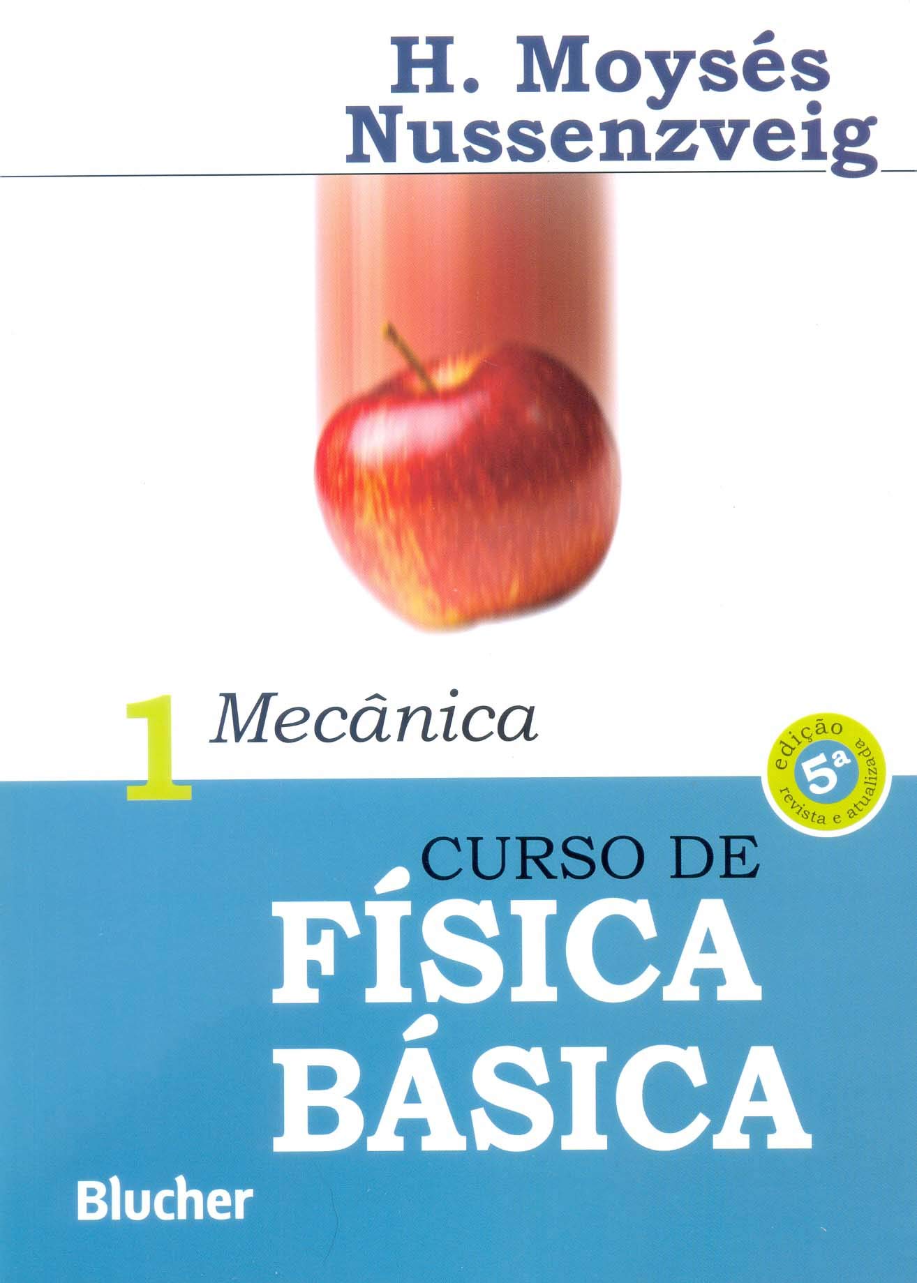 Curso de Física Básica: Mecânica (Volume 1)