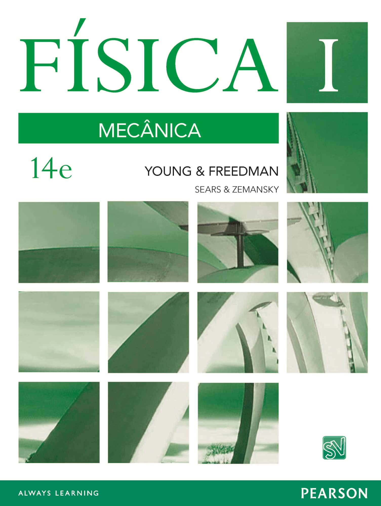 Física de Sears & Zemansky: Volume I: Mecânica